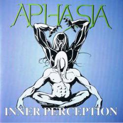 Aphasia (USA) : Inner Perception